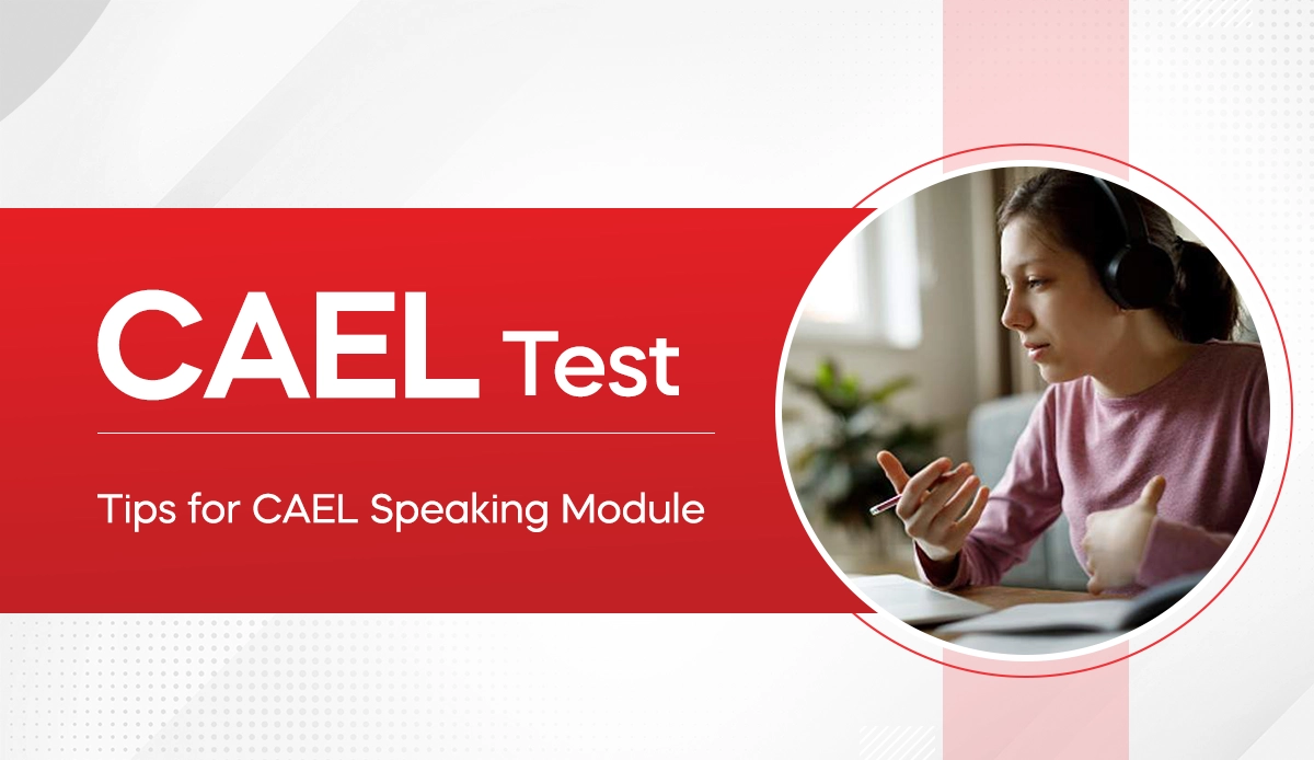 CAEL Test: Tips for CAEL Speaking Module