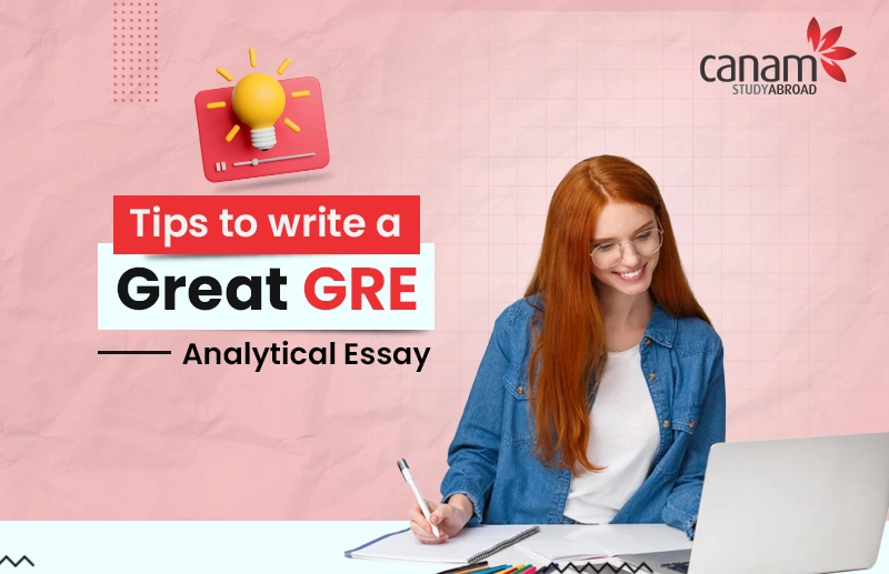 Tips to Write a Great GRE Analytical Essay