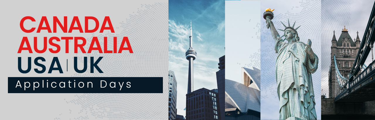 Canada, Australia, USA & UK Application Days