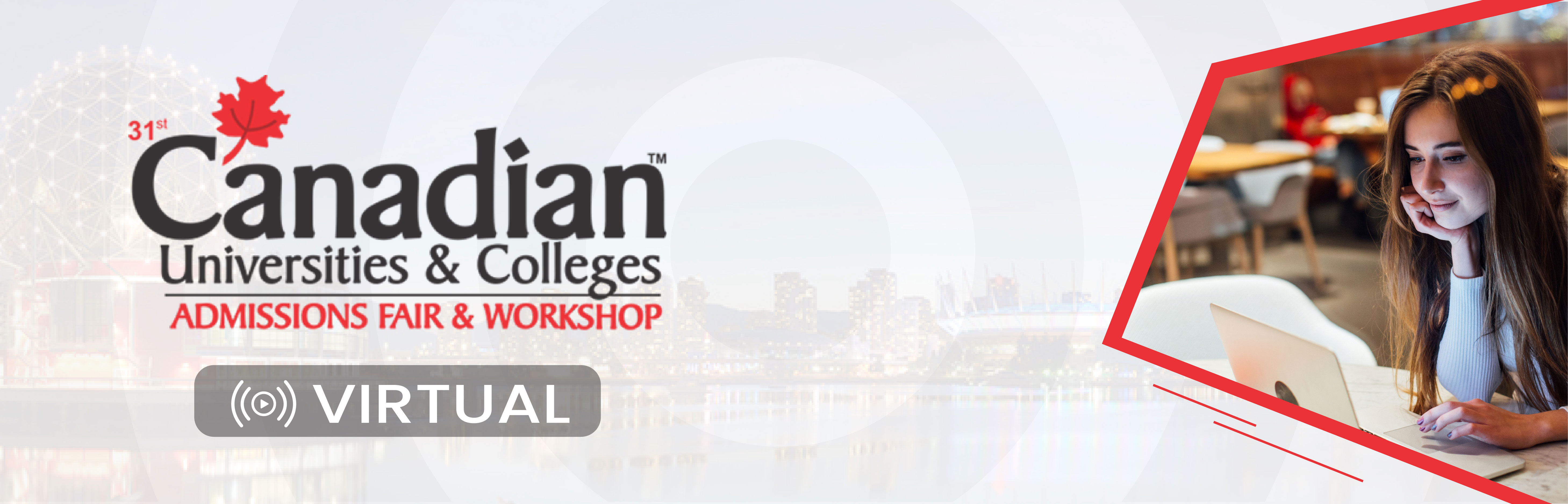 Canadian Universities & Colleges Admissions Fair & Workshop - Virtual