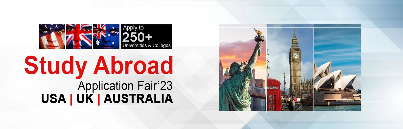 Study Abroad Uk, USA, Australia Application Fair