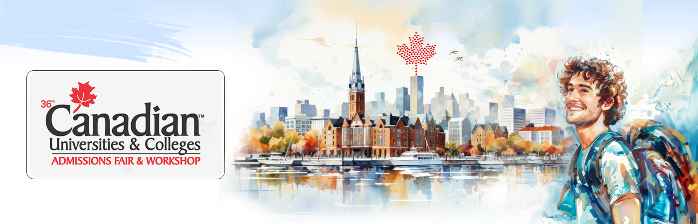 Canadian Universities & Colleges Admissions Fair & Workshop