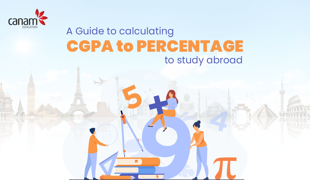 A Guide to calculating CGPA to percentage to study abroad