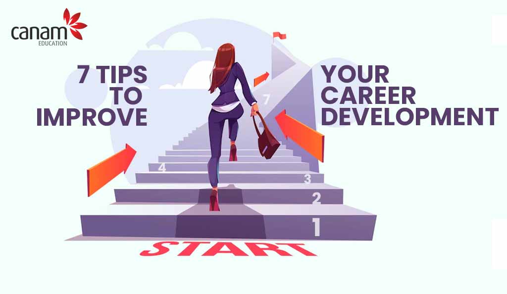 7 Tips to Improve Your Career Development