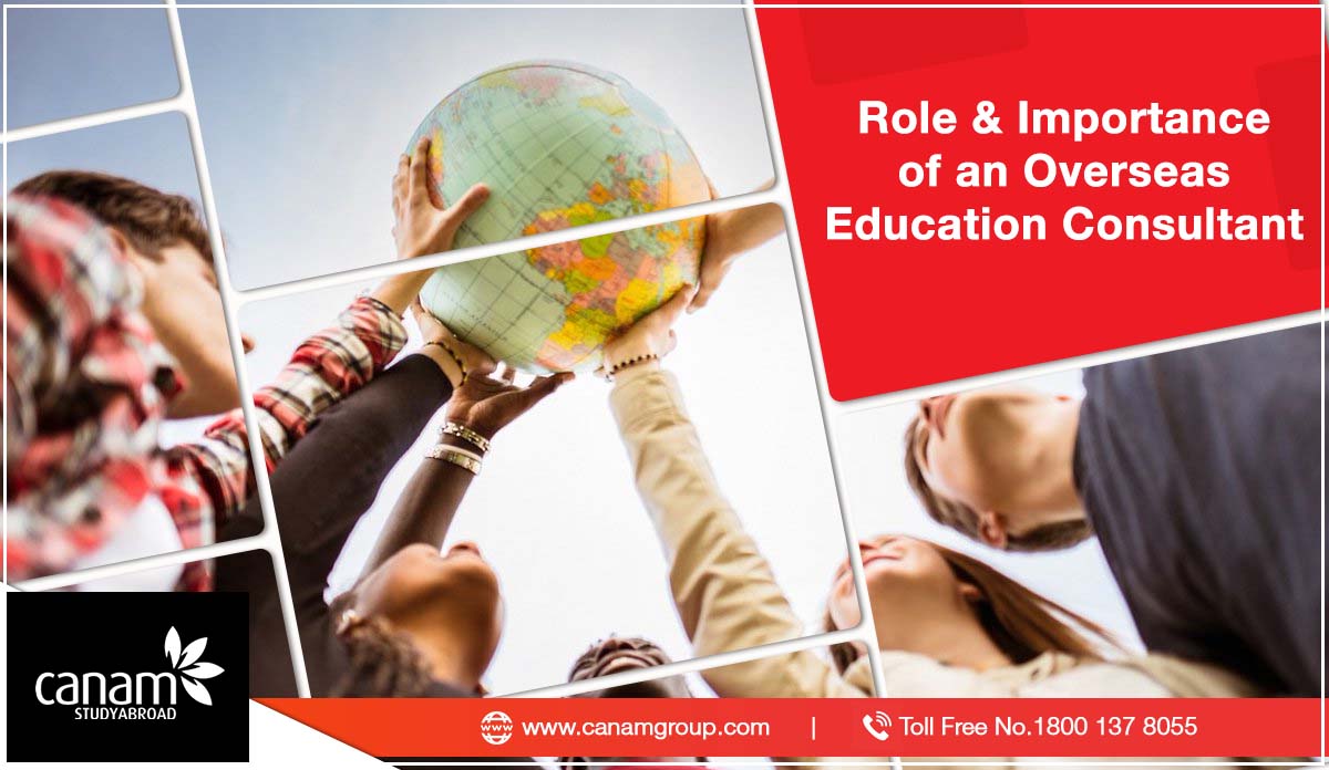 Role & Importance of an Overseas Education Consultant