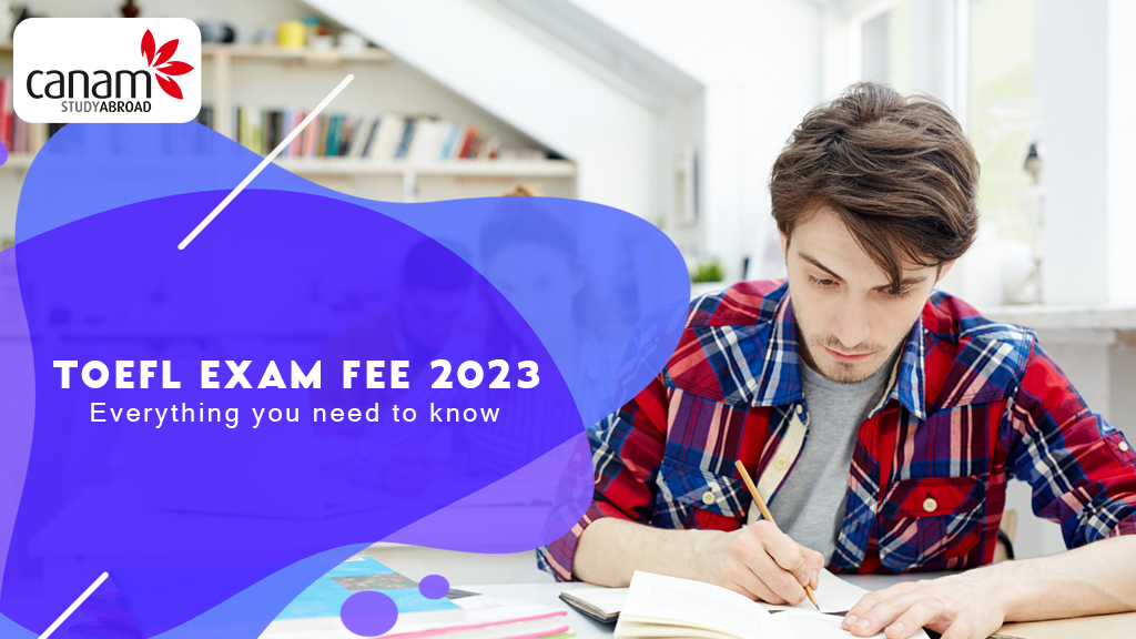 TOEFL Exam Fee in India 2023 : Everything You Need to Know