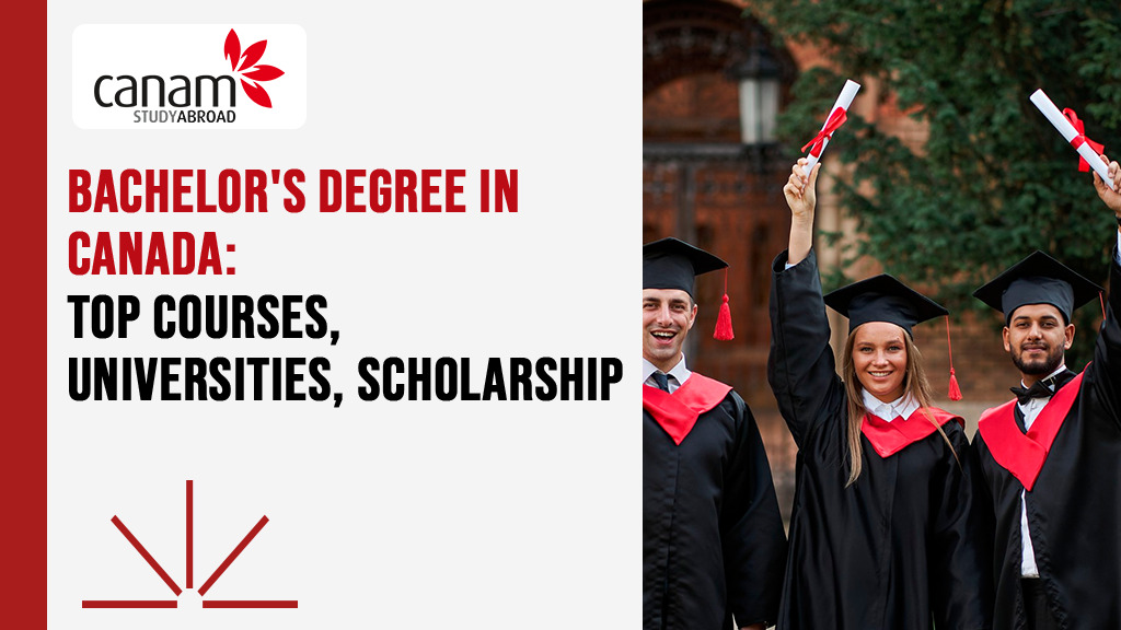 Bachelor's Degree in Canada: Top Courses, Universities, Scholarship