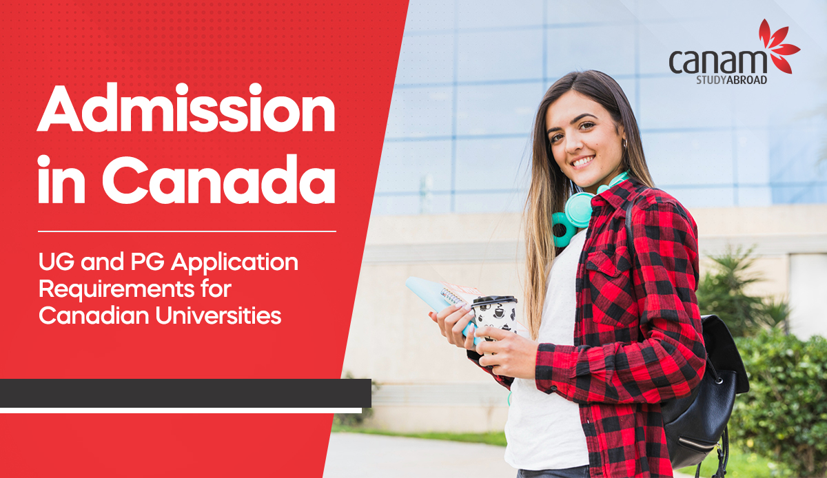 Admission in Canada UG and PG Application Requirements for Canadian