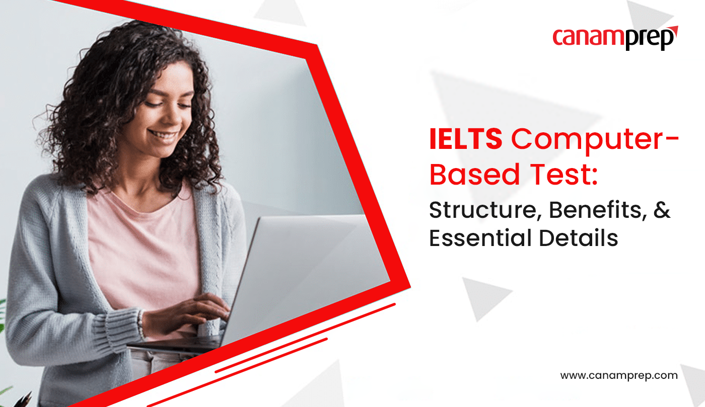IELTS Computer-Based Test: Structure, Benefits, and Essential Details