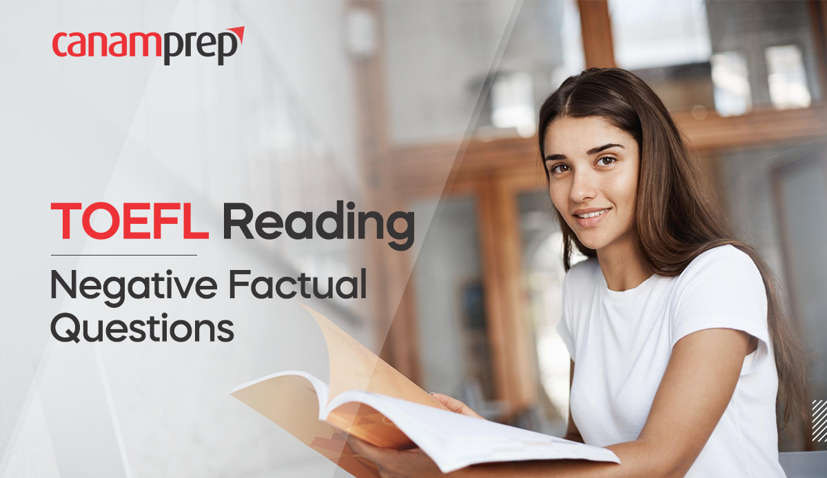 TOEFL Reading: Negative Factual Questions
