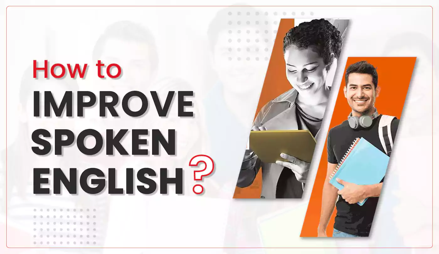 How to Improve Spoken English?