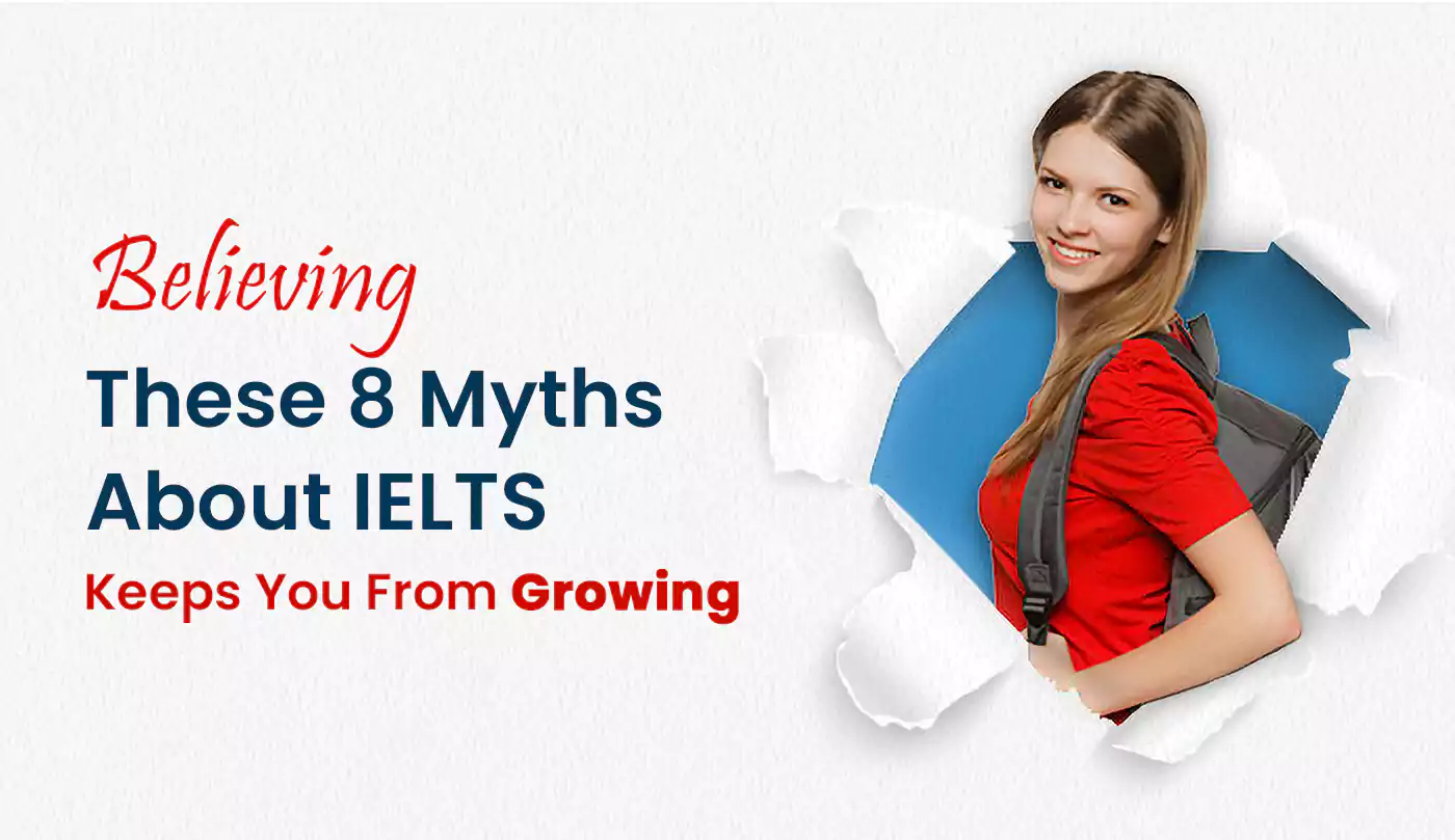 Believing These 8 Myths About IELTS Keeps You From Growing