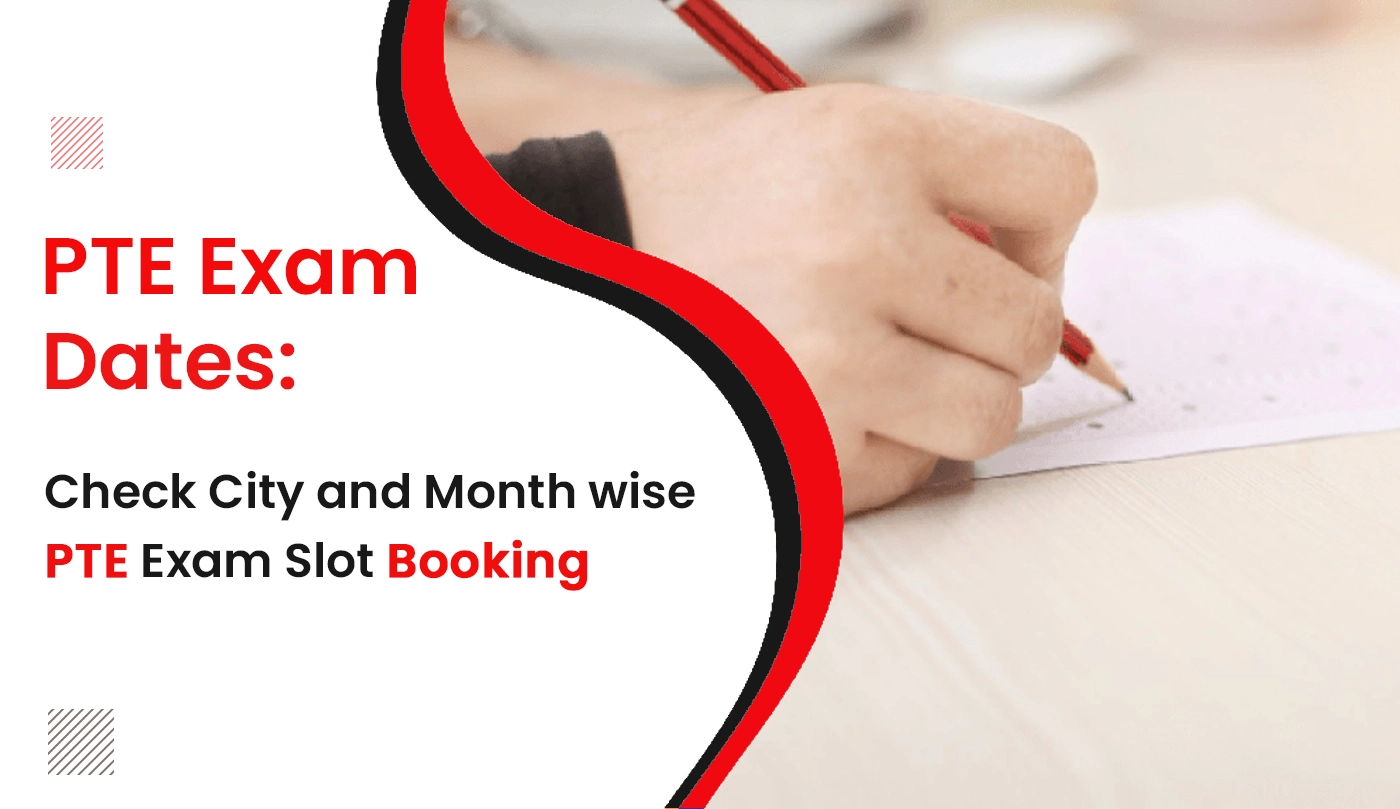PTE Exam Dates 2024: Check Month-Wise Exam Slot Booking