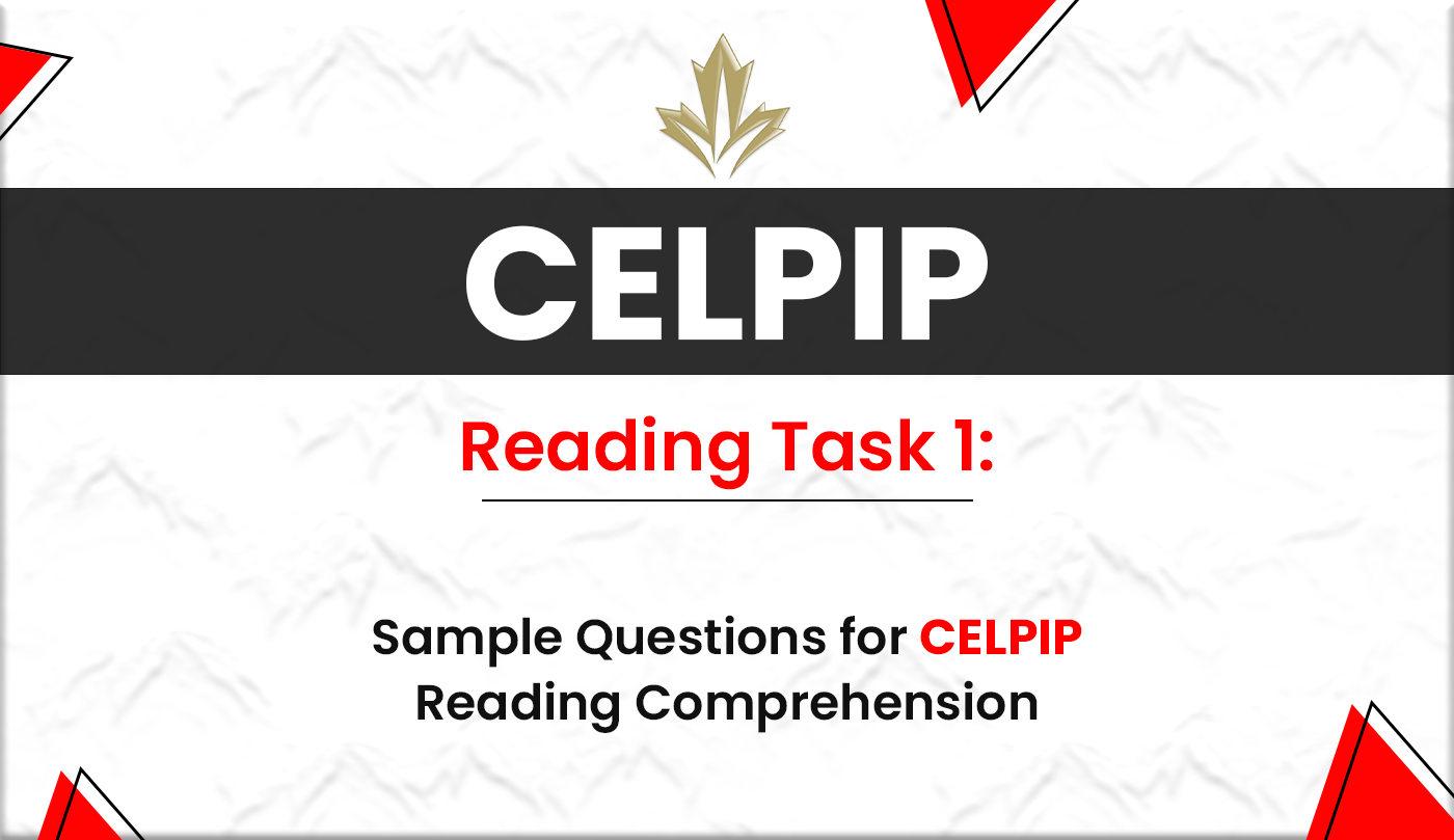 CELPIP Reading Task 1: Sample Questions for CELPIP Reading Comprehension