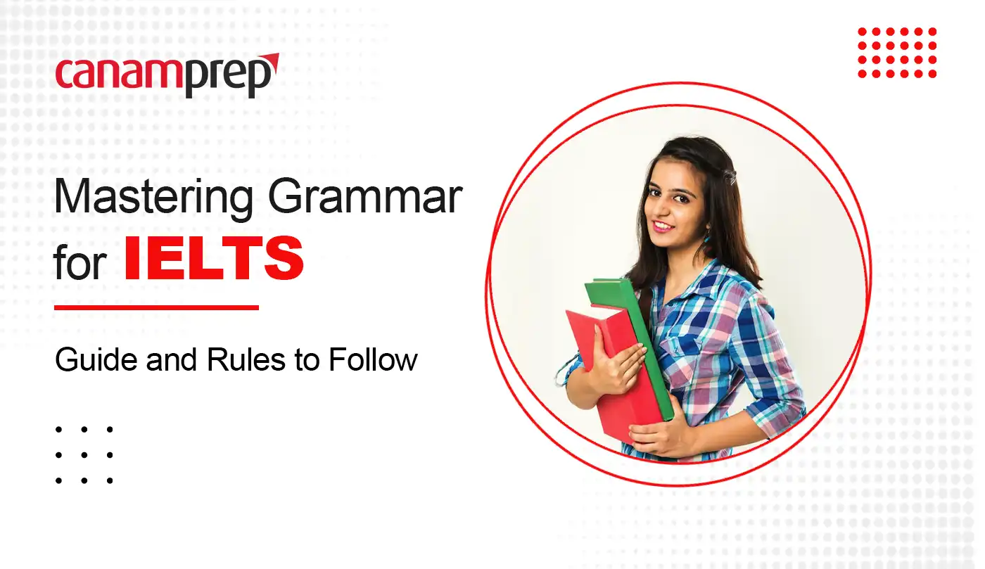 Mastering Grammar for IELTS: Guide and Rules to Follow