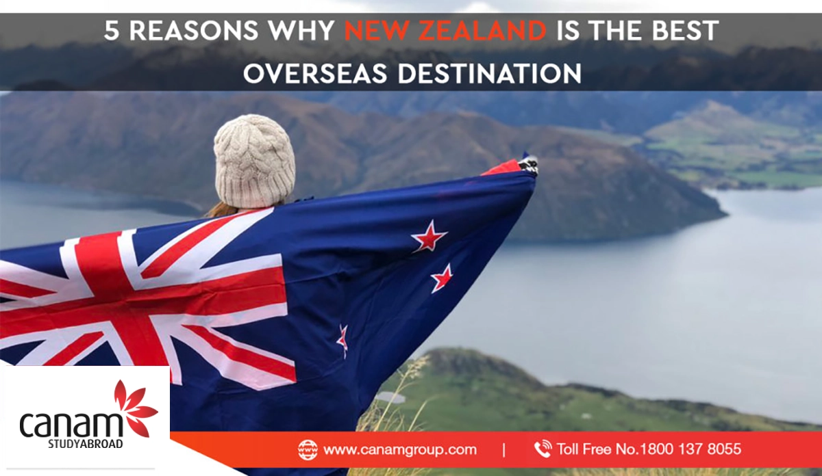 5 reasons why New Zealand is the Best Overseas Destination