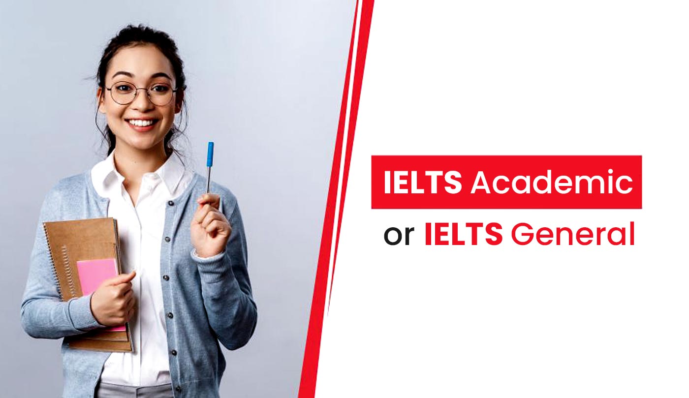 ielts-academic-vs-general-ielts-general-training-vs-academic-canam