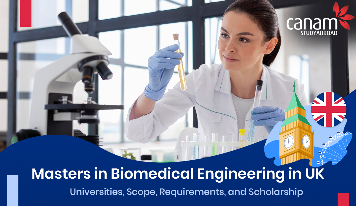 Masters in Biomedical Engineering in UK: Universities, Scope, Requirements, and Scholarship
