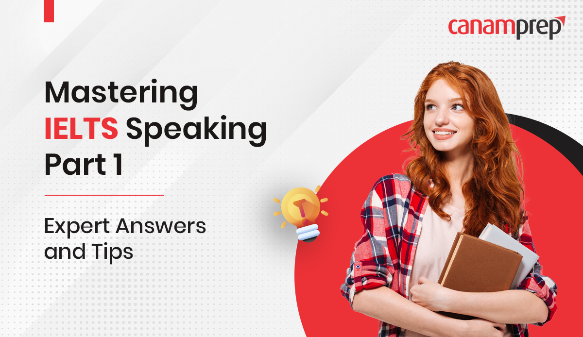 Mastering IELTS Speaking Part 1: Expert Answers and Tips