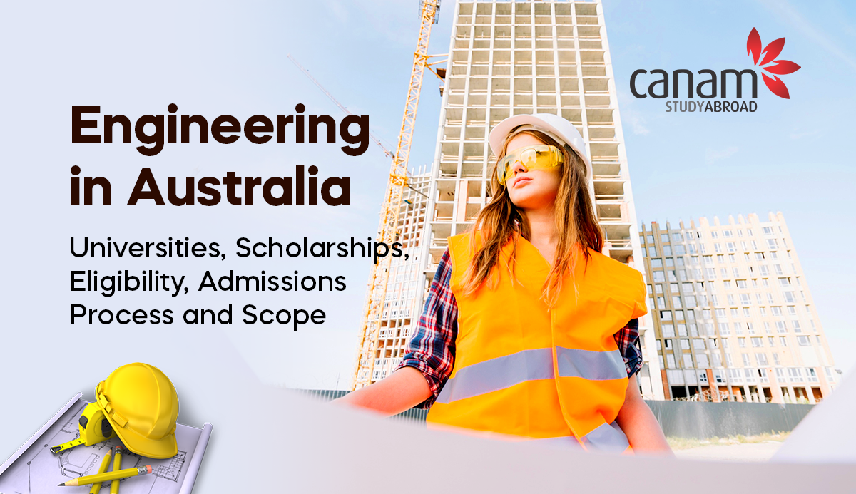 Engineering in Australia: Universities, Scholarships, Eligibility, Admissions Process and Scope