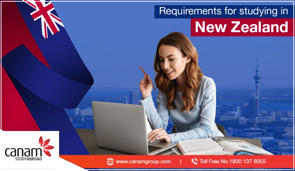 Requirements for Studying in New Zealand