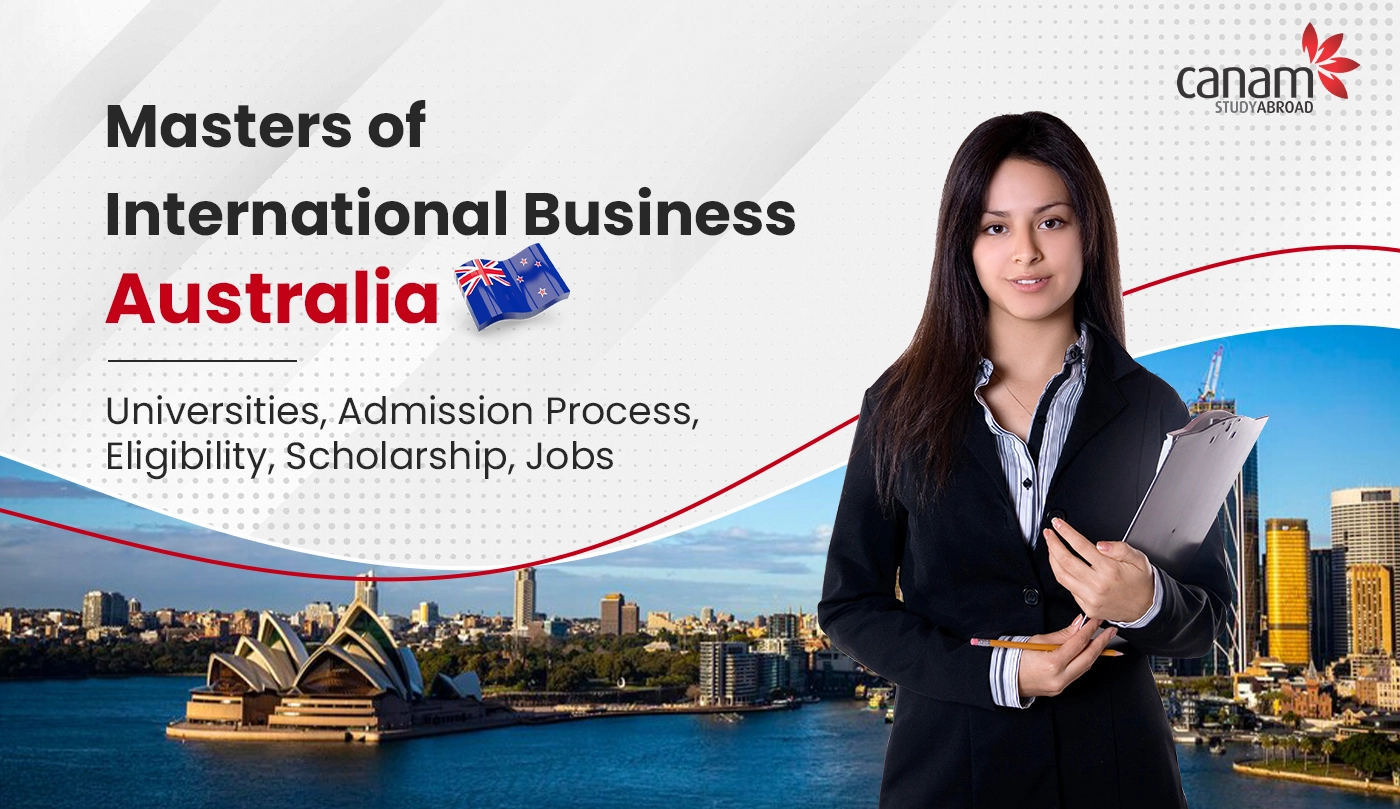 Masters of International Business in Australia: Universities, Admission Process, Scholarships, Jobs