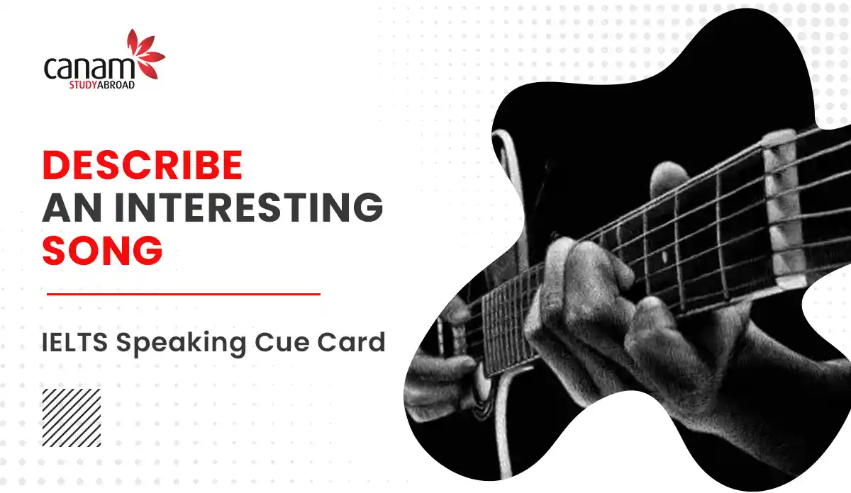Describe an Interesting Song - IELTS Speaking Cue Card