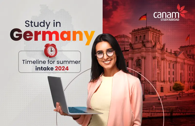 Study in Germany Timeline for Summer Intake 2024 Canam