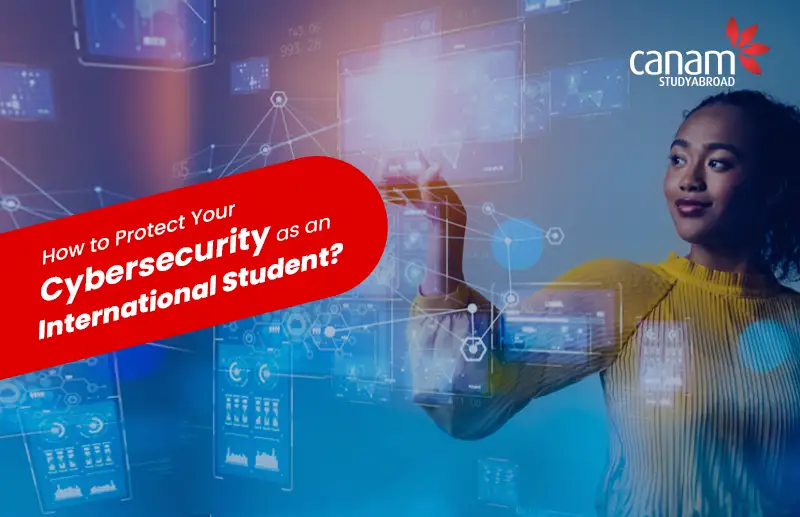 How To Protect Your Cybersecurity As An International Student