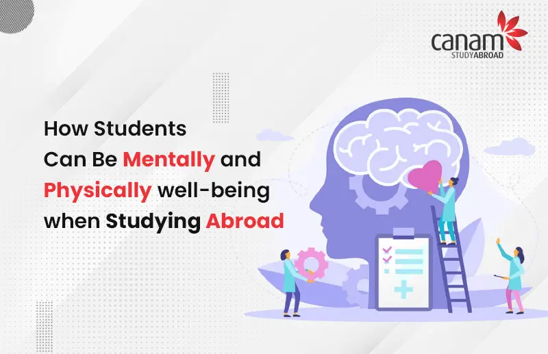 How Students Can Be Mentally and Physically well-being when Studying Abroad