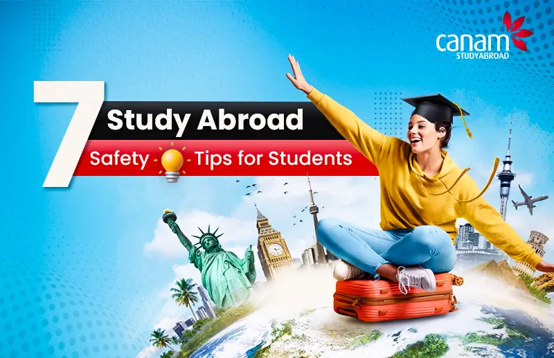 7 Study Abroad Safety Tips for Students