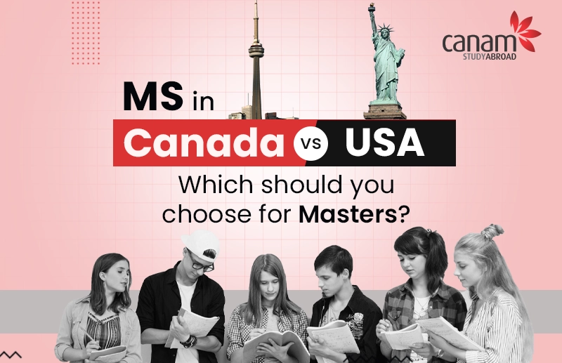 MS in Canada vs USA - Which Should You Choose for Masters?