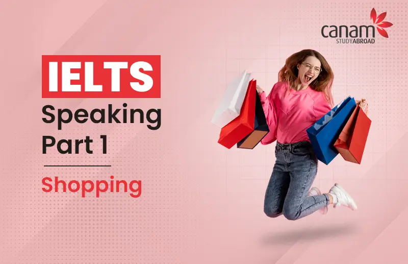 IELTS Speaking Part 1: Shopping