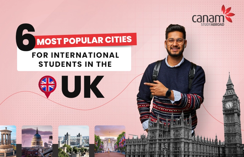 6 most popular cities for international students in the UK
