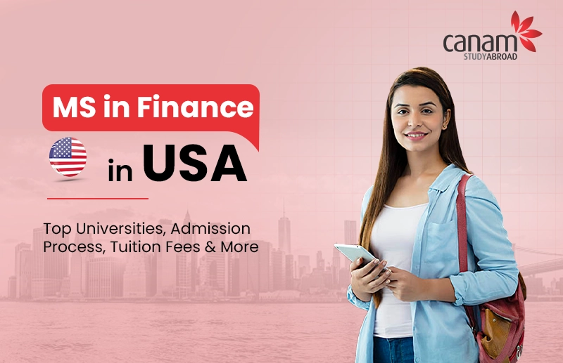 MS in Finance in USA: Universities, Tuition Fees, Admission Process & More