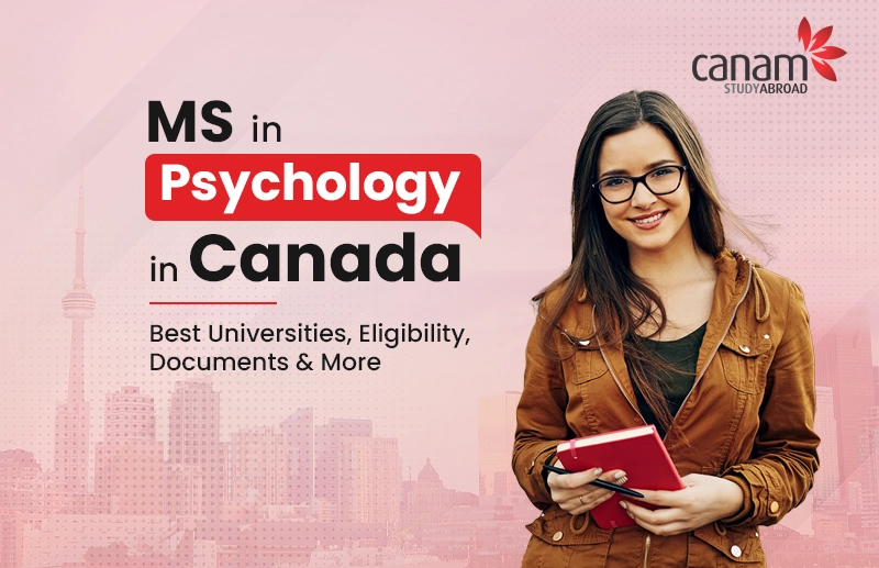 Masters in Psychology in Canada: Best Universities, Eligibility, Documents, Admissions Process and Scholarships