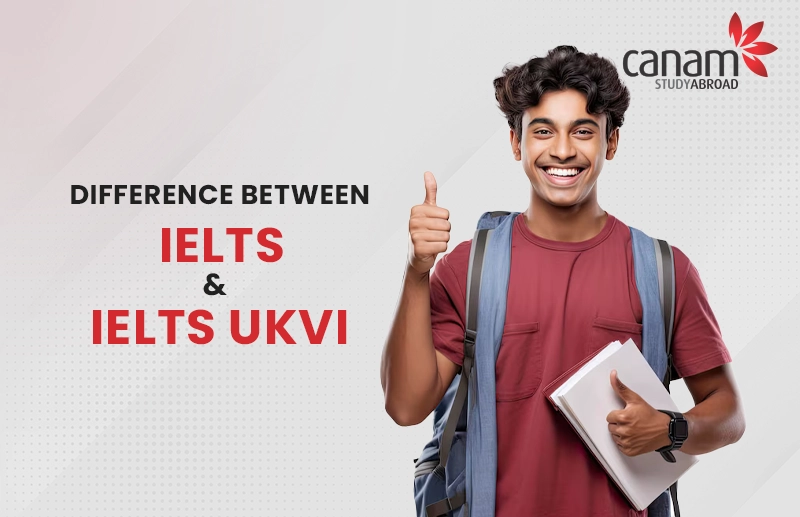 Difference between IELTS & IELTS UKVI