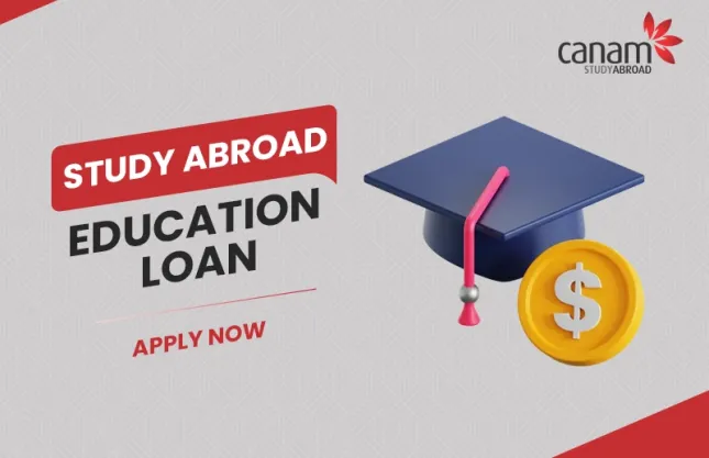 How Canam Consultants Helps in Availing Student Loan to Study Abroad
