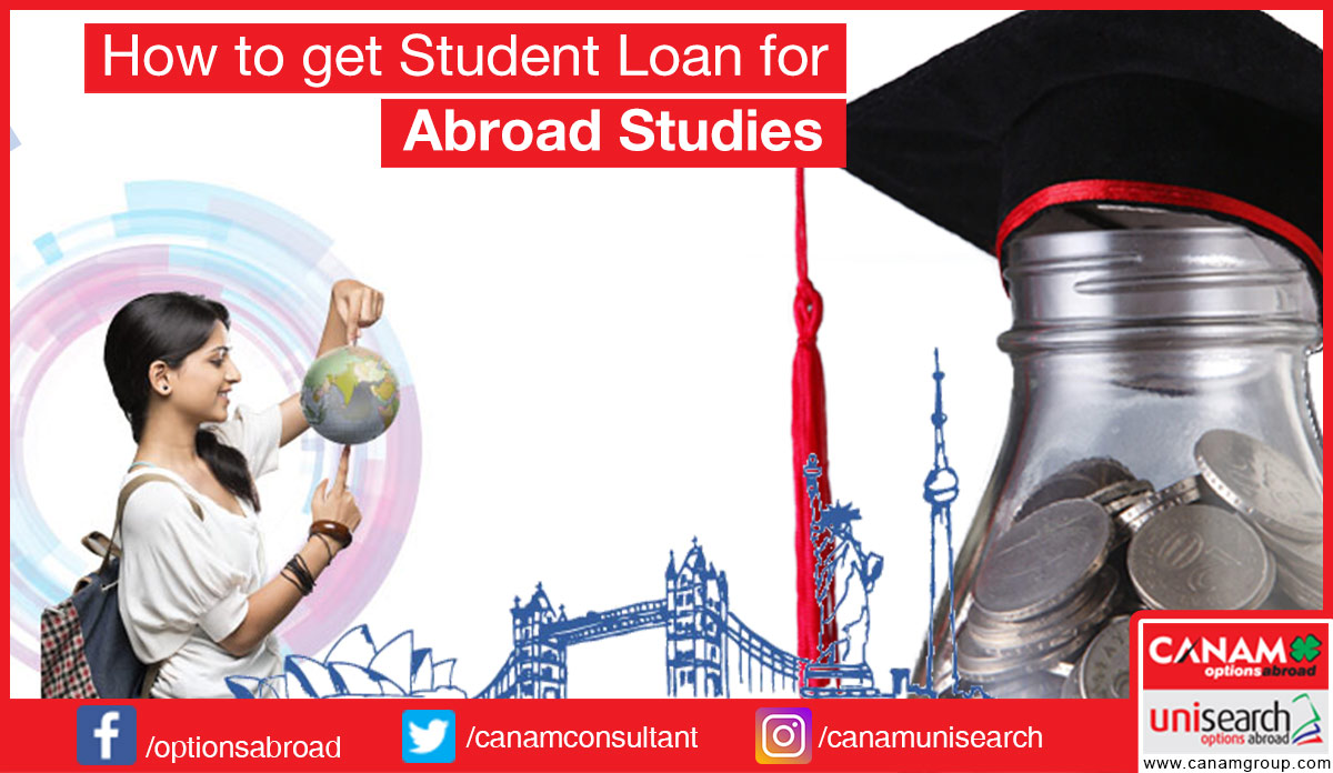 How To Get Student Loan For Abroad Studies ?