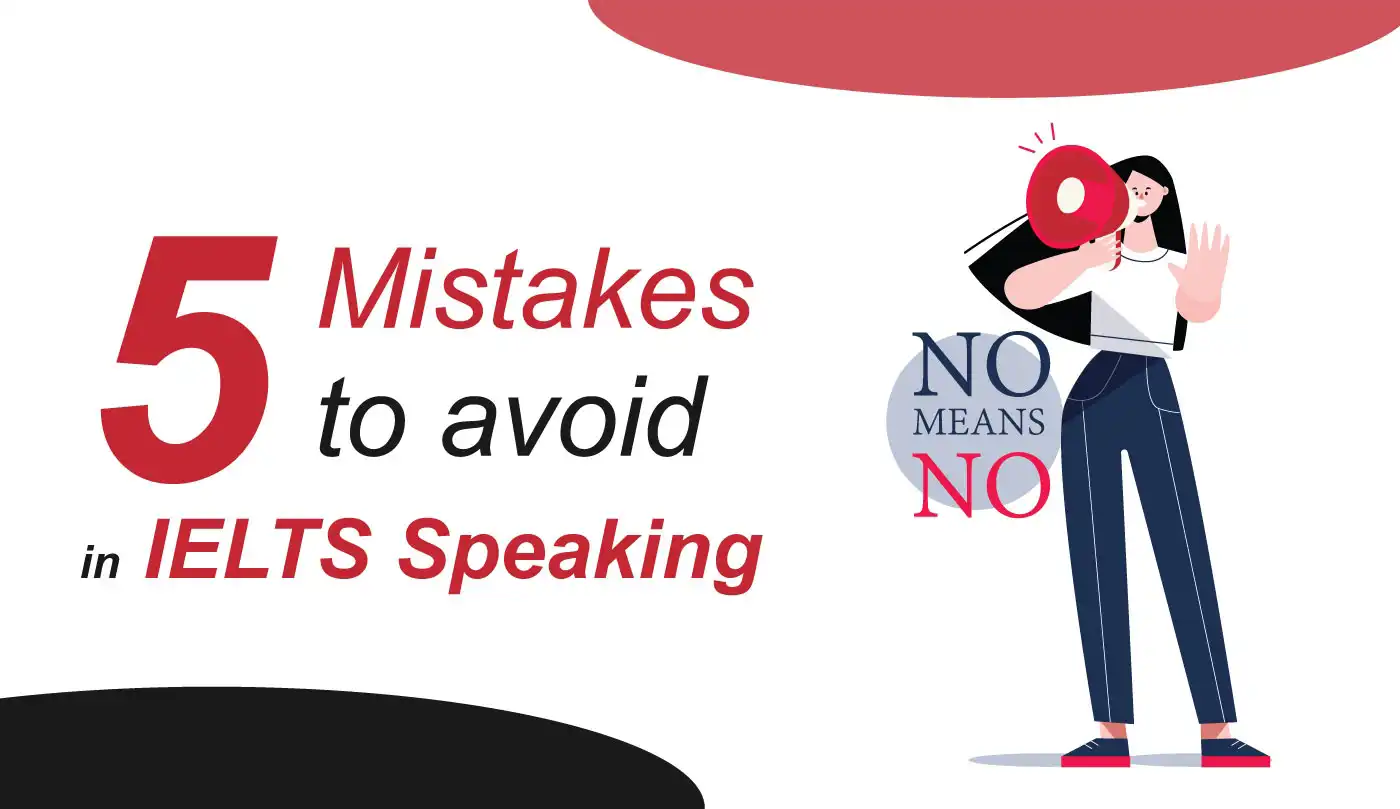 5 Mistakes to Avoid in IELTS Speaking